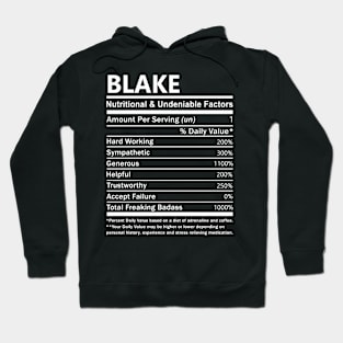 Blake Name T Shirt - Blake Nutritional and Undeniable Name Factors Gift Item Tee Hoodie